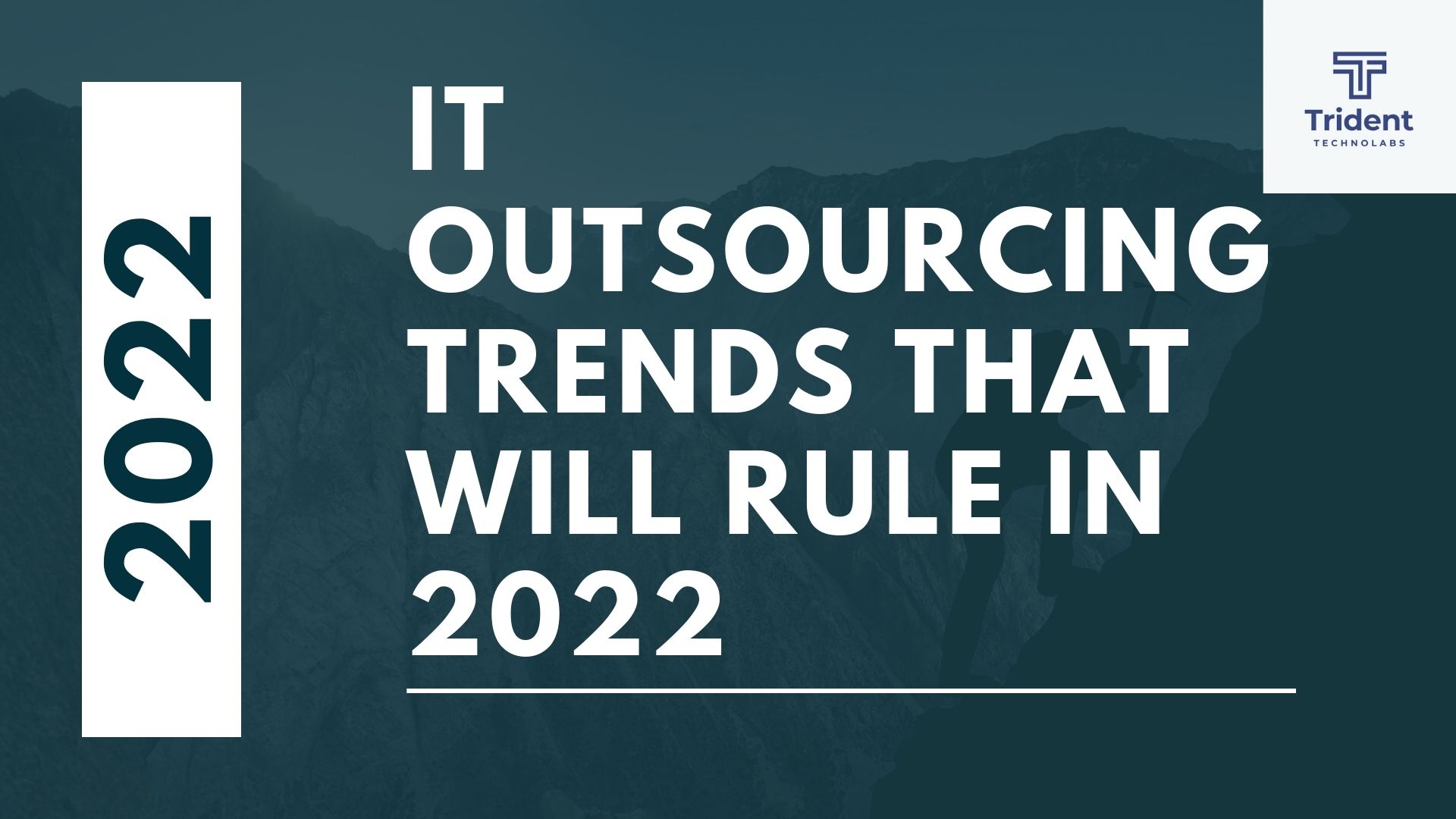 IT Outsourcing trends 2022