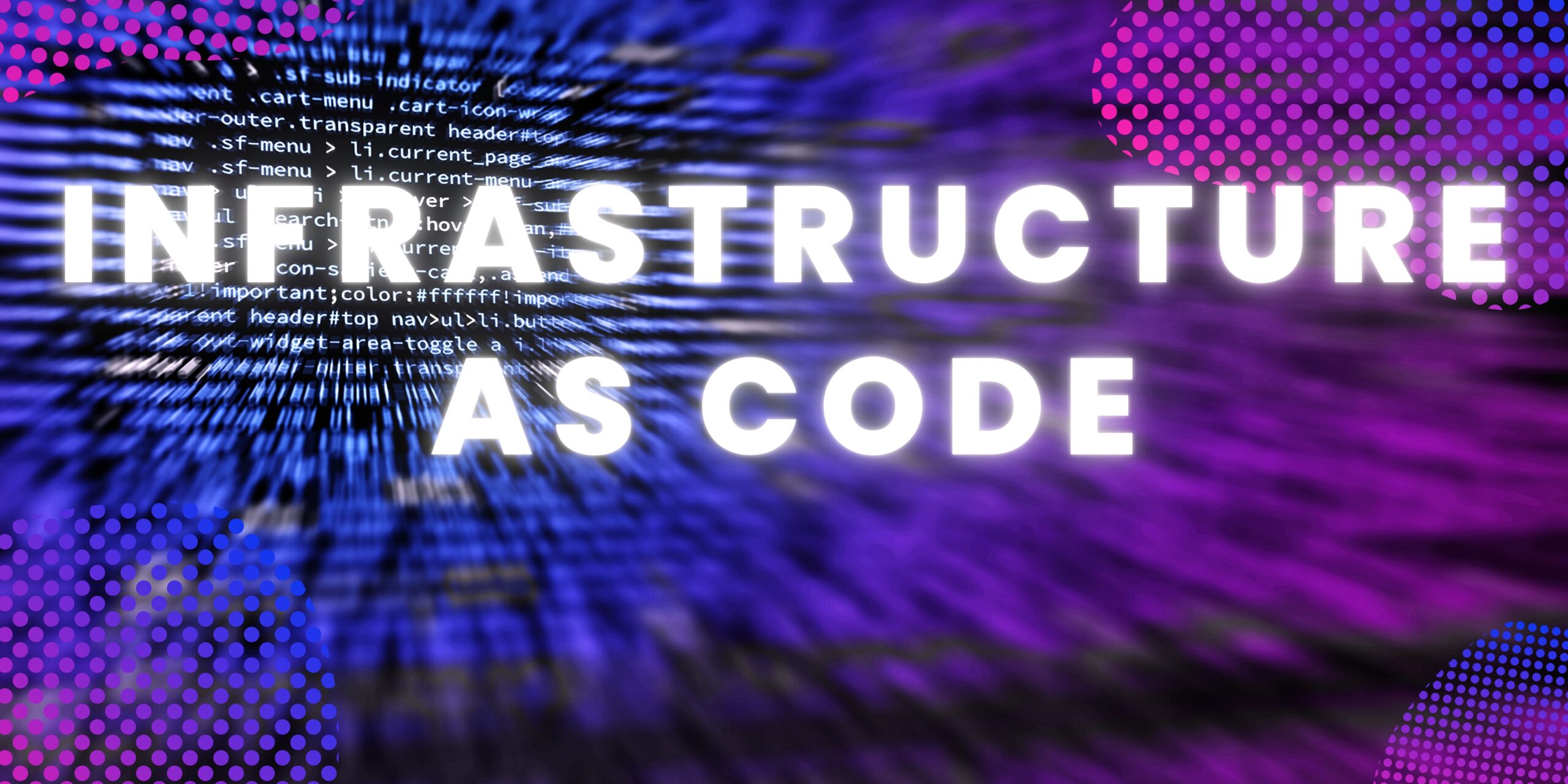 Infrastructure as code